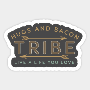 Hugs & Bacon Tribe Members 1 Sticker